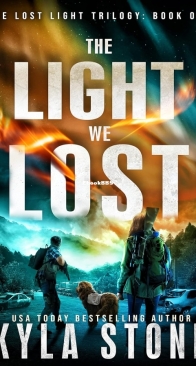 The Light We Lost - Lost Light Book 1 - Kyla Stone - English