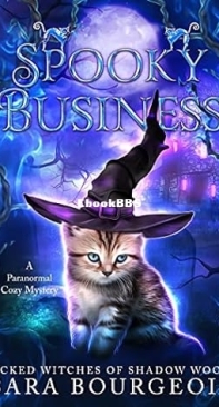 Spooky Business - Wicked Witches of Shadow Woods 2 - Sara Bourgeois -  English