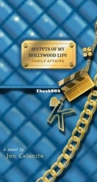 Family Affairs - Secrets of My Hollywood Life 3 - Jen Calonita - English