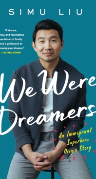 We Were Dreamers: An Immigrant Superhero Origin Story - Simu Liu - English