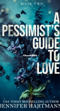 A Pessimist's Guide to Love - Heartsong 2 -  Jennifer Hartmann - English