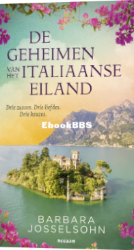 De Geheimen Van Een Italiaans Eiland - Het Italiaans Eiland 1 - Barbara Josselsohn - Dutch
