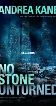 No Stone Unturned - Forensic Instincts 8 - Andrea Kane - English