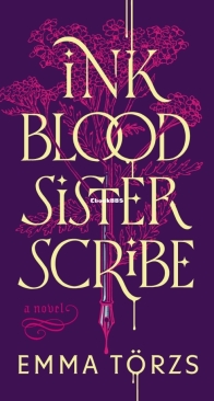 Ink Blood Sister Scribe - Emma Törzs - English