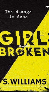 Girl: Broken - S. Williams - English