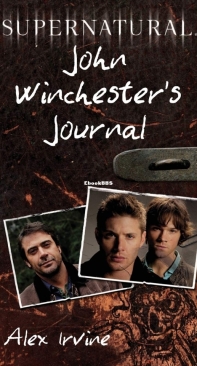 John Winchester's Journal - Supernatural - Alex Irvine - English