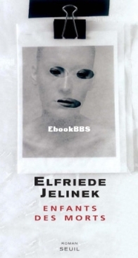 Enfants Des Morts -  Elfriede Jelinek - French
