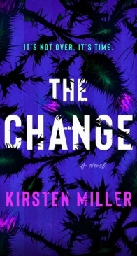 The Change - Kirsten Miller - English