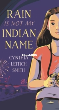 Rain Is Not My Indian Name - Cynthia Leitich Smith - English