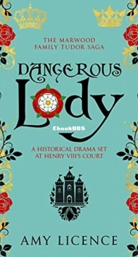 Dangerous Lady - The Marwood Family 1 - Amy Licence - English