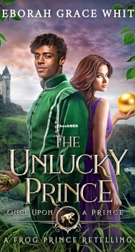 The Unlucky Prince - Once Upon a Prince 01 - Deborah Grace White - English