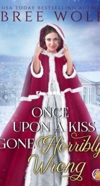 Once Upon a Kiss Gone Horribly Wrong - The Whickertons in Love 00 - Bree Wolf - English