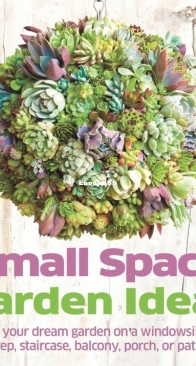 Small Space Garden Ideas - DK - Philippa Pearson - English