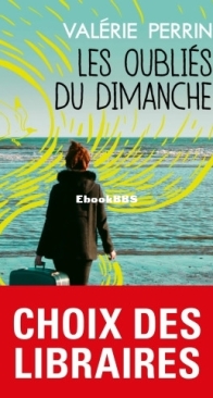 Les Oubliés Du Dimanche - Valérie Perrin - French