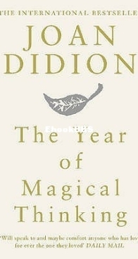 The Year of Magical Thinking - Joan Didion - English
