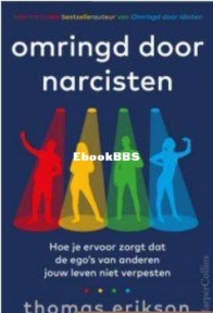 Omringd Door Narcisten - The Surrounded by Idiots - Thomas Erikson - Dutch
