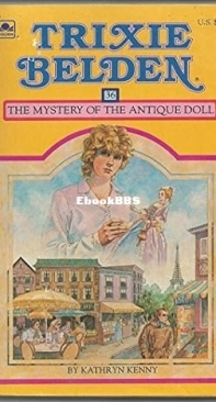 The Mystery of the Antique Doll   [Trixie Belden 36] Kathryn Kenny -   English