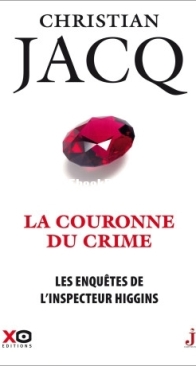 La Couronne Du Crime - Les Enquêtes De L'Inspecteur Higgins 44 - Christian Jacq - French