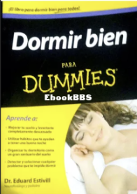 Dormir Bien para Dummies - Dr. Eduard Estivill - Spanish