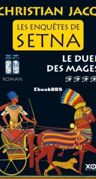 Le Duel Des Mages - Les Enquêtes De Setna 04 - Christian Jacq - French