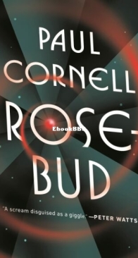 Rosebud - Paul Cornell - English