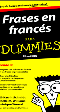 Frases En Francés Para Dummies - Dodi-Katrin Schmidt, Michelle M. Williams, Dominique Wenzel - Spanish
