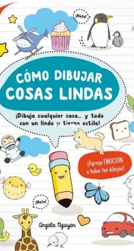 Cámo Dibujar Cosas Lindas - Editorial Contrapunto - Spanish