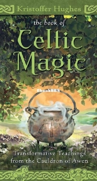 The Book of Celtic Magic - Kristoffer Hughes - English