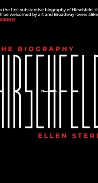 Hirschfeld The Biography - Ellen Stern- English