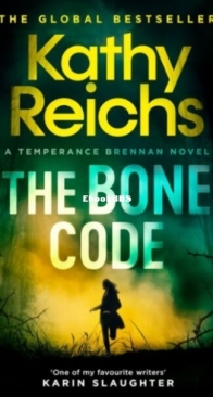 The Bone Code - Temperance Brennan 20 - Kathy Reichs - English