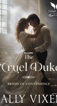 The Cruel Duke - The Brides Of Convenience 01 - Sally Vixen - English