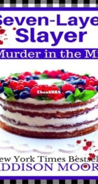Seven-Layer Slayer - Murder in the Mix 05 - Addison Moore - English