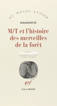 M/T Et L'Histoire Des Merveilles De La Forêt -  Kenzaburô Ôé - French