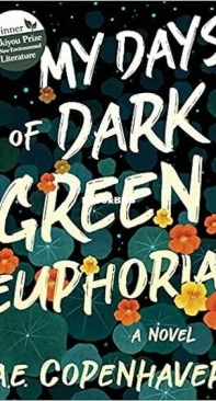 My Days of Dark Green Euphoria - A. E. Copenhaver - English