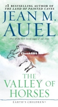 The Valley of Horses [Earth's Children 02]  Jean Auel - English