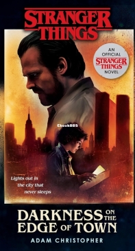 Darkness on the Edge of Town - Stranger Things 02 - Adam Christopher - English