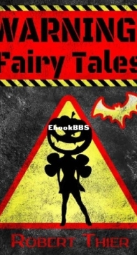 WARNING! Fairy Tales - Robert Thier - English
