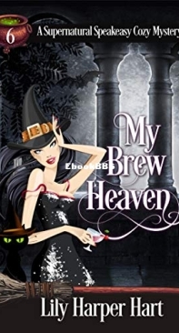 My Brew Heaven   - [Supernatural Speakeasy 06] -Lily Harper Hart  2021 Emglish