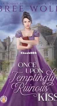 Once Upon a Temptingly Ruinous Kiss - The Whickertons in Love 02 - Bree Wolf - English