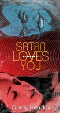 Satan Loves You - Grady Hendrix - English