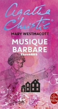 Musique Barbare - Agatha Christie (Mary Westmacott)- French