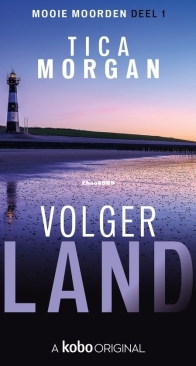 Volgerland - Mooie Moorden 1 deel 1 - Tica Morgan - Dutch