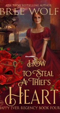 How to Steal a Thief's Heart - Happy Ever Regency 04 - Bree Wolf - English