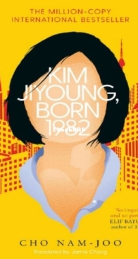 Kim Jiyoung Born 1982 - Cho Nam-Joo - English