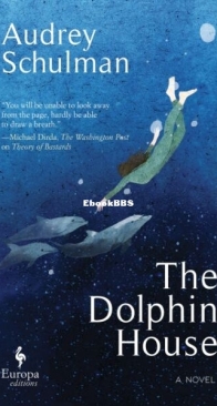 The Dolphin House - Audrey Schulman - English