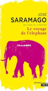 Le Voyage De L'Eléphant - José Saramago - French