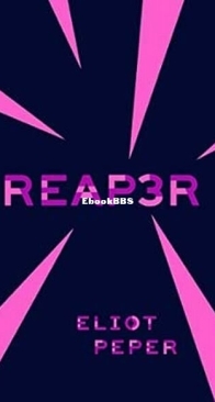 Reap3r - Eliot Peper - English