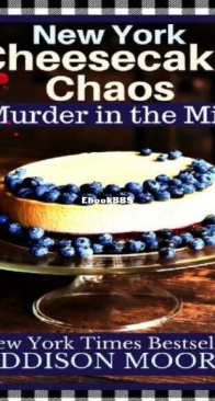 New York Cheesecake Chaos - Murder in the Mix 08 - Addison Moore - English