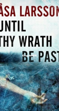 Until Thy Wrath Be Past - Rebecka Martinsson 4 - Asa Larsson - English