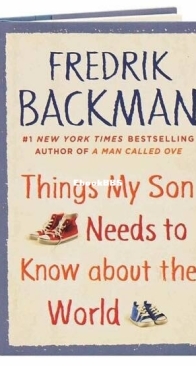 Things My Son Needs to Know About the World - Fredrik Backman - English